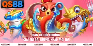 Bắn Cá QS88 - Không Gian Săn Thưởng Đại Dương Đỉnh Cao