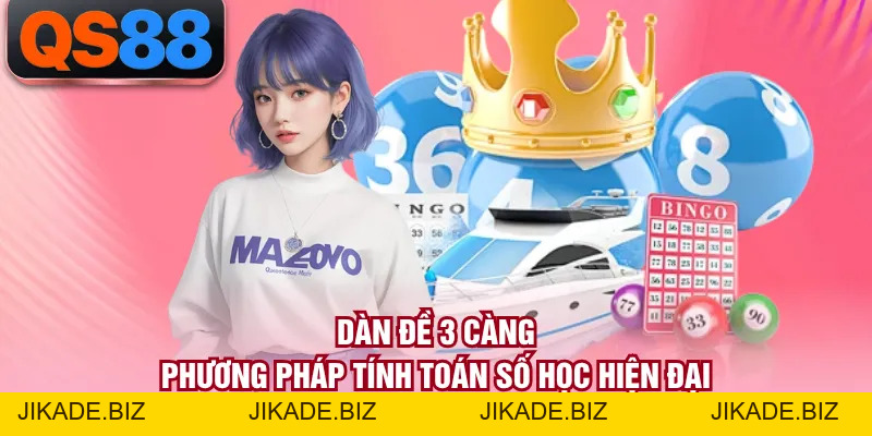 Dàn Đề 3 Càng - Phương Pháp Tính Toán Số Học Hiện Đại
