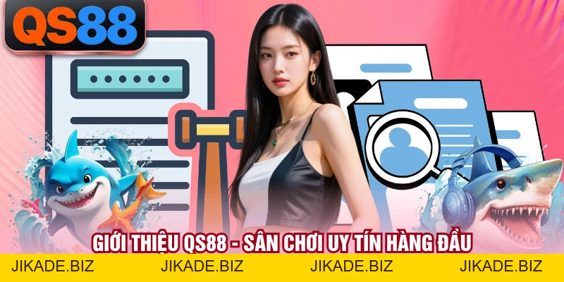 Giới Thiệu QS88 - Thông Tin Toàn Diện Cho Thành Viên