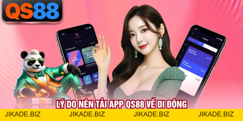 Tải App QS88 - Hướng Dẫn Cài Đặt Ứng Dụng Di Động Chuẩn
