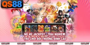 Nổ Hũ QS88 - Sảnh Game Quay Thưởng Trực Tuyến Đỉnh Cao