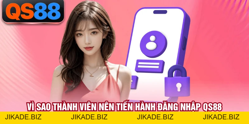 Đăng Nhập QS88 - Hướng Dẫn Quy Trình Thực Hiện Đúng